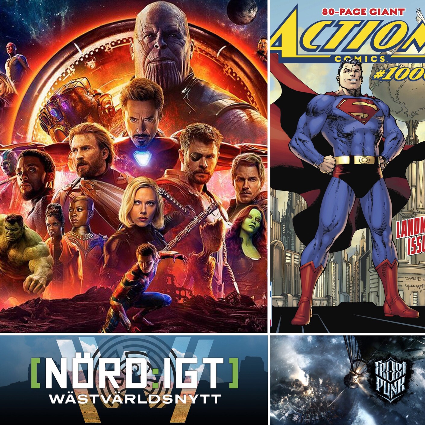 216. Den med We can be Heroes-konserten, Infinity War, Action Comics #1000 och första WästVärldsNytt!