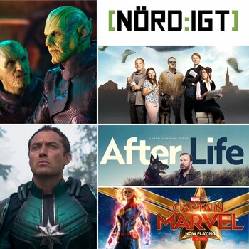 Nördigt - Den med After Life och Captain Marvel