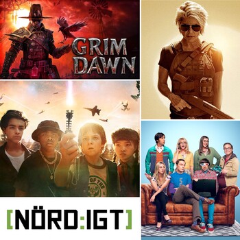 Nördigt - Den om Grim Dawn, The Big Bang Theory, Rim of the World och Terminator Dark Fate-trailern