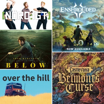 Nördigt - Den om Over The Hill, Castlevania: Belmont's Curse, Enshrouded och Below
