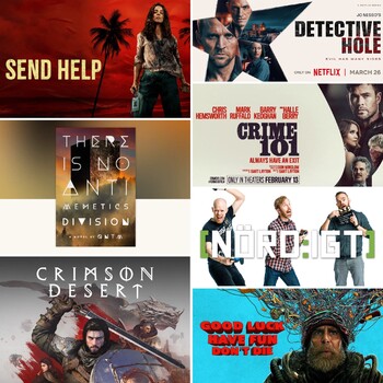 Nördigt - Den med Detective Hole, Send Help, Good Luck Have Fun Don't Die, Crime 101, There Is No Antimemetics Division och Crimson Desert (igen)